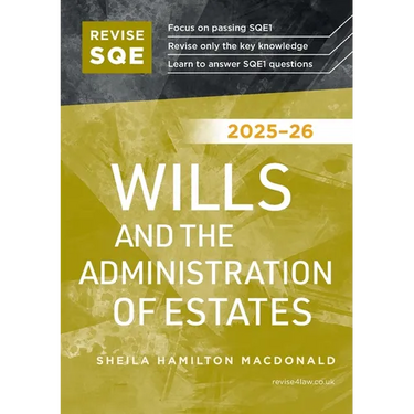 Revise SQE Wills and the Administration of Estates 2025-26