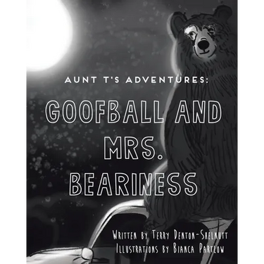 Aunt T's Adventures: Goofball and Mrs. Beariness