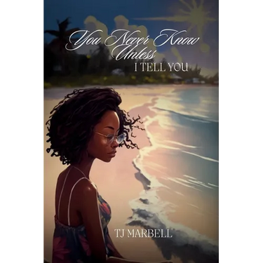 You Never Know Unless I Tell You