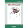 Wired For Intimacy: How Pornography Hijacks the Male Brain (16pt Large Print Edition)