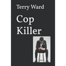 Cop Killer