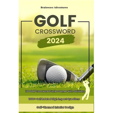 Golf Crossword Puzzles: 100 Engaging Games with Fresh Clues and Exclusive Content