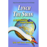 Lynch the Swan--A Lighthearted Travel Memoir: Slow Travel to Barcelona, Vienna, Budapest, Bratislava, Prague, London, Brighton, Salisbury, Dublin, and