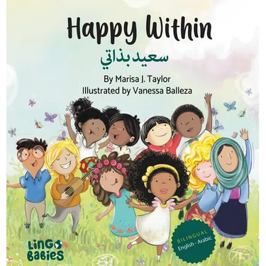 Happy within / سعيد بذاتي: Children's Bilingual Book English - Arabic / Learning Arabic for chil