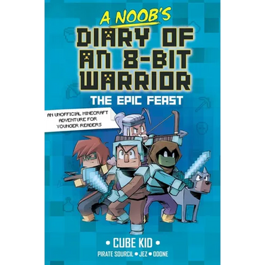 A Noob's Diary of an 8-Bit Warrior: The Epic Feast Volume 5