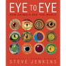 Eye to Eye: How Animals See the World