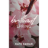 A Brilliant Spring