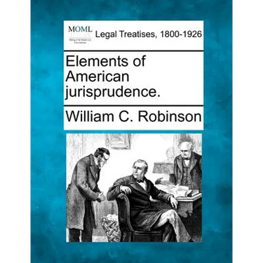 Elements of American Jurisprudence.