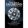 You Are a Diamond: Seeing Your Life Like a Diamond