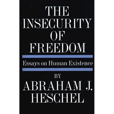 Insecurity of Freedom: Essays on Human Existence