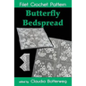 Butterfly Bedspread Filet Crochet Pattern: Complete Instructions and Chart