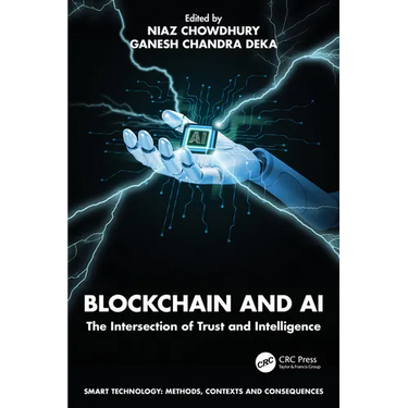 Blockchain and AI: The Intersection of Trust and Intelligence