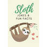 Sloth Jokes & Fun Facts: Funny Jokes for Kids