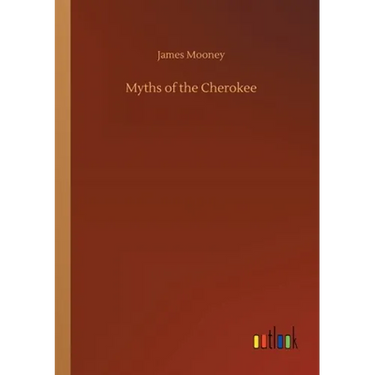 Myths of the Cherokee