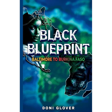 Black Blueprint: Baltimore to Burkina Faso