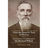 Over the Santa Fe Trail to Mexico: The Travel Diaries and Autobiography of Dr. Rowland Willard