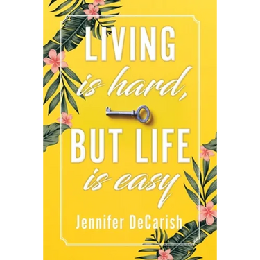 Living Is Hard, But Life Is Easy