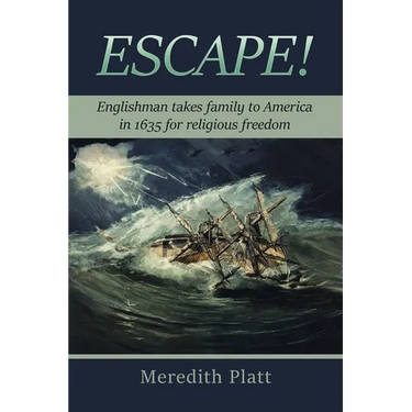 Escape!: Englishman takes family to America in 1635 for religious freedom