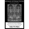 Human Interactions: Can We Improve Them?