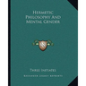 Hermetic Philosophy and Mental Gender