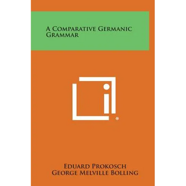A Comparative Germanic Grammar