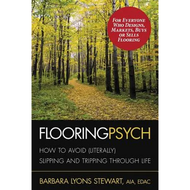 Flooring Psych: How to Avoid (Literally) Slipping and Tripping through Life