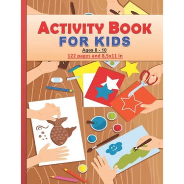 Activity Book for Kids: Amazing activity Book for kids between 8 and 10 years old both boys and girls. 122 pages and 8,5x11 in. Great gift for