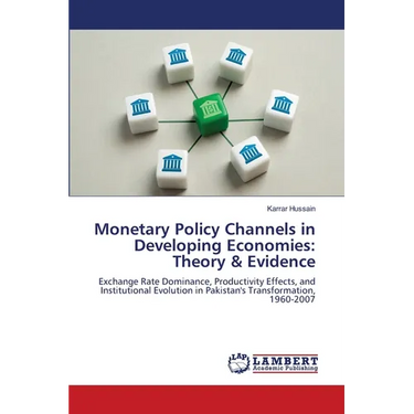 Monetary Policy Channels in Developing Economies: Theory & Evidence