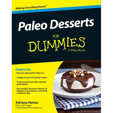 Paleo Desserts for Dummies