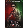 Festive Fugitive