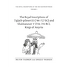 The Royal Inscriptions of Tiglath-Pileser III (744-727 Bc) and Shalmaneser V (726-722 Bc), Kings of Assyria