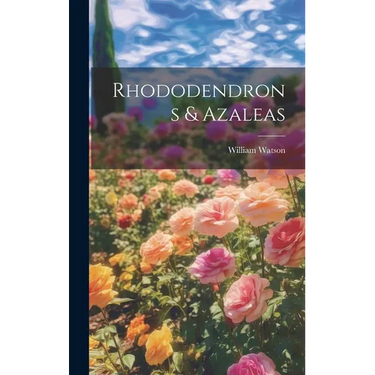 Rhododendrons & Azaleas