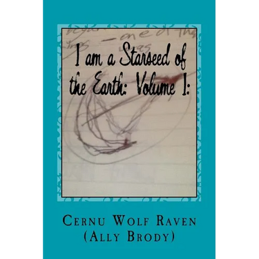 I am a Starseed of the Earth: Volume I: : My Energy-Based Universal Knowledge: Teaching How to Work with Energy and the Different Types of Beings