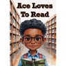 Ace Loves To Read