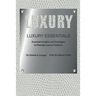 Luxury Essentials: Essential Insights and Strategies to Manage Luxury Products