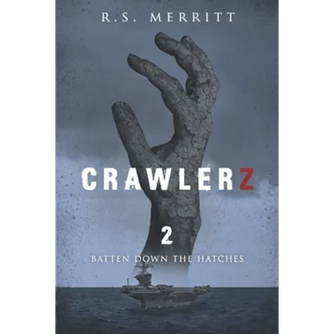 Crawlerz: Book 2: Batten Down the Hatches
