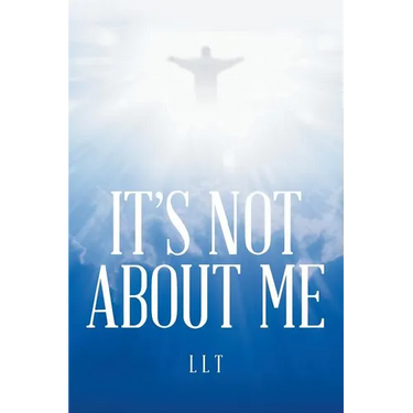 It's Not About Me