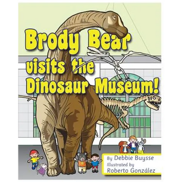 Brody Bear Visits the Dinosaur Museum!