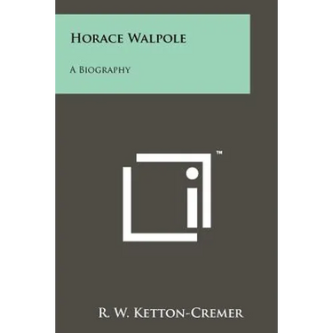 Horace Walpole: A Biography