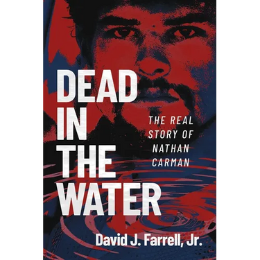 Dead in the Water: The Real Story of Nathan Carman