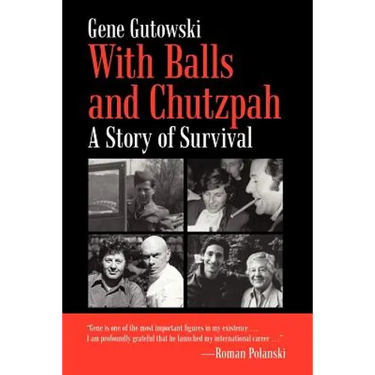 With Balls and Chutzpah: A Story of Survival