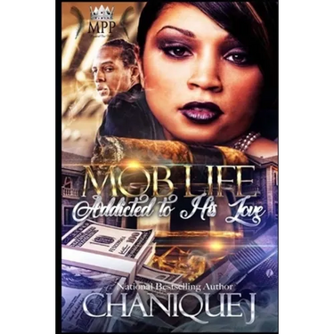 MOB Life: Addicted to His Love