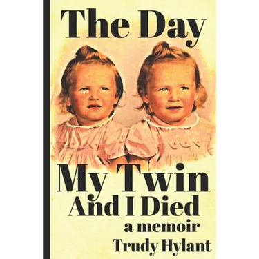 The Day My Twin And I Died