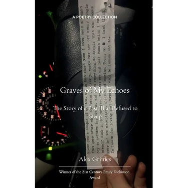 Graves of My Echos The Story of a Past That Refused to Sleep