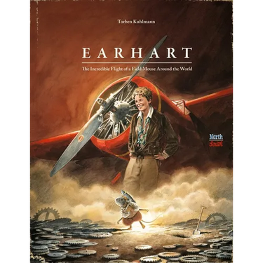 Earhart: The Incredible Flight of a Field Mouse Around the World
