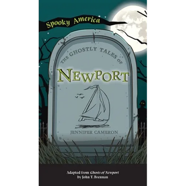 Ghostly Tales of Newport