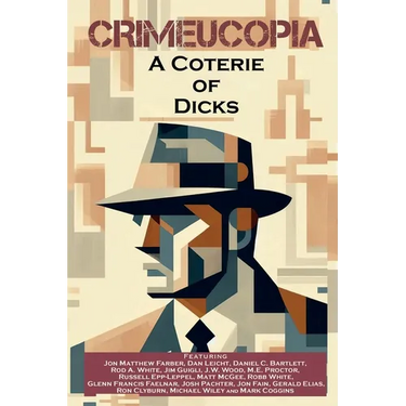 Crimeucopia - A Coterie Of Dicks