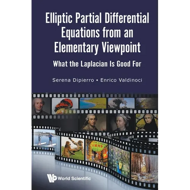 Elliptic Partial Differential Equations from an Elementary Viewpoint: What the Laplacian Is Good for