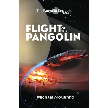 Flight of the Pangolin: The Pangolin Republic: Book 1