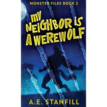 My Neighbor Is A Werewolf